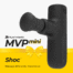 MVPmini Percussion Massage System with HeatTip